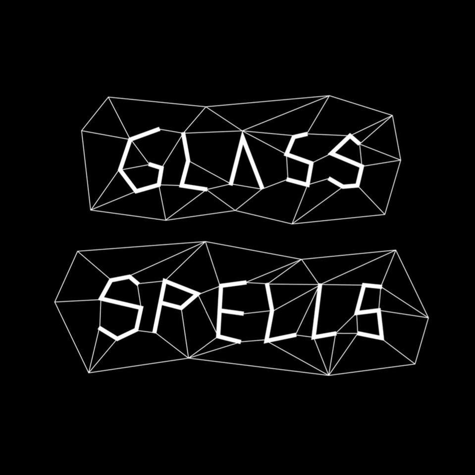 PROFILE: GLASS SPELLS